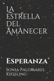 La Estrella del Amanecer: Esperanza