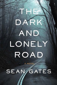 The Dark and Lonely Road - Gates, Sean