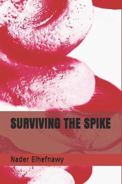 Surviving the Spike - Elhefnawy, Nader