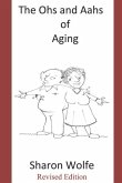 The Ohs and Aahs of Aging