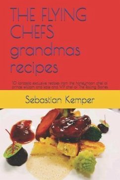 THE FLYING CHEFS grandmas recipes - Kemper, Sebastian