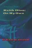 Keith Dion: On My Own