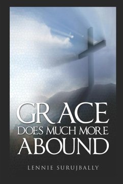 Grace Does Much More Abound - Surujbally, Lennie