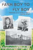 Farm Boy to Fly Boy