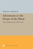 Adventures in the Deeps of the Mind