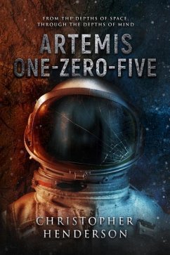 Artemis One-Zero-Five: A horror/science-fiction novel - Henderson, Christopher