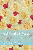 A Sky Full of Roses: My Ordinary Journey of Grief