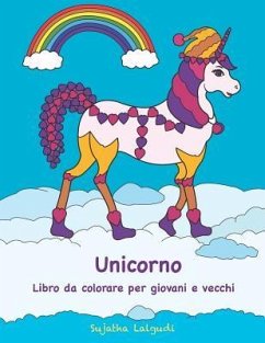 Unicorno Libro Da Colorare Per Giovani E Vecchi: Libro Da Colorare Unicorno, Unicorni - Lalgudi, Sujatha