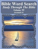 Bible Word Search Study Through The Bible: Volume 99 Jeremiah #1