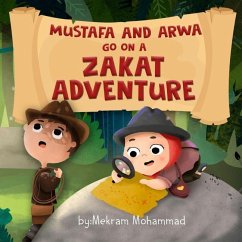 Mustafa and Arwa go on a Zakat Adventure - Mohammad, Mekram