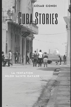 Cuba Stories...: La tentation selon Sainte Havane - Condi, Cesar