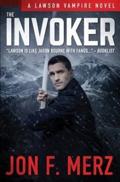 The Invoker: A Lawson Vampire Novel #2 - Merz, Jon F.