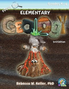 Focus On Elementary Geology Student Textbook 3rd Edition (softcover) - Keller Ph. D., Rebecca W.