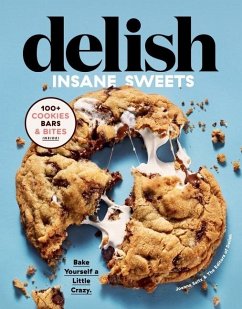 Delish Insane Sweets - Editors of Delish; Saltz, Joanna