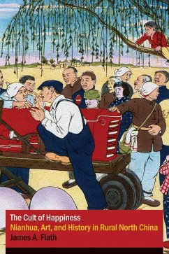 Cover The Cult of Happiness: Nianhua, Art, and History in Rural North China