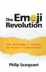 The Emoji Revolution - Seargeant, Philip