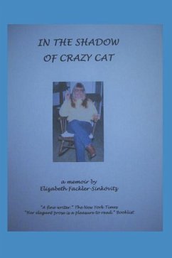 In the Shadow of Crazy Cat - Fackler-Sinkovitz, Elizabeth