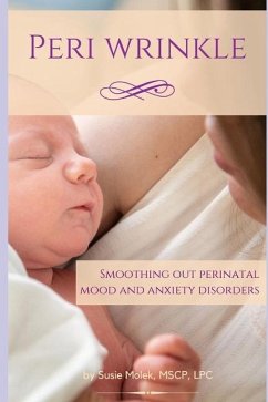 PeriWrinkle: Smoothing Out Perinatal Mood and Anxiety Disorders - Molek, Susie