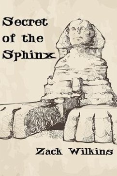 Secret of the Sphinx - Wilkins, Zachary