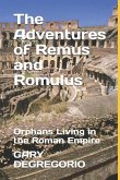 The Adventures of Remus and Romulus: Orphans Living in the Roman Empire