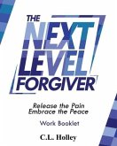 The Next Level Forgiver Work Booklet