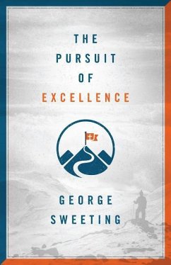 The Pursuit of Excellence - Sweeting, George