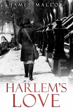 Harlem's Love - Malloy, James H.