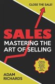 Sales: Mastering the Art of Selling: 10 Mistakes to Avoid Like the Plague, 12 Powerful Techniques to Reveal Any Hidden Object