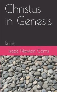 Christus in Genesis: Dutch - Corns, Isaac Newton