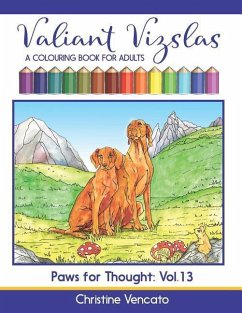 Valiant Vizslas - Vencato, Christine