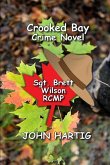 Crooked Harbour Murder Mystery: Sgt. Benton Wright RCMP