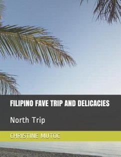 Filipino Fave Trip and Delicacies - Mutoc, Christine