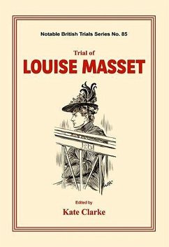 Trial of Louise Masset - Clarke, Kate