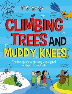 Climbing Trees and Muddy Knees - Oxlade, Chris