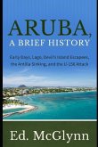 Aruba, A Brief History