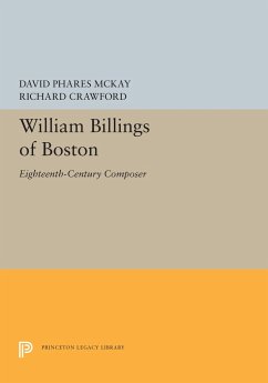 William Billings of Boston - McKay, David Phares; Crawford, Richard