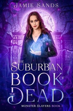 The Suburban Book of the Dead - Sands, Jamie