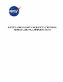 Safety and Mission Assurance Acronyms, Abbreviations, and Definitions: NASA-HDBK-8709.22 with Change 4