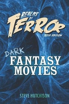 Realms of Terror 2019: Dark Fantasy Movies - Hutchison, Steve