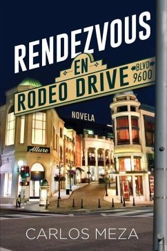 Rendezvous En Rodeo Drive - Meza, Carlos