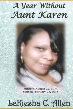 A Year Without Aunt Karen - Allen, Lakiesha C.