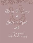 Along the Lines of Belle and Noel: Featuring 20 Original Hoof-Drawn Images