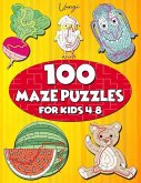 100 Maze Puzzles for Kids 4-8: Maze Activity Book for Kids. Great for Developing Problem Solving Skills, Spatial Awareness, and Critical Thinking Ski