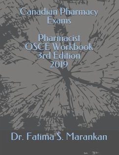 Canadian Pharmacy Exams - Pharmacist OSCE Workbook 3rd Edition 2019 - Marankan, Fatima S