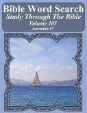 Bible Word Search Study Through The Bible: Volume 105 Jeremiah #7