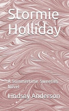 Stormie Holliday: A Summertime Sweeties Novel - Anderson, Lindsay