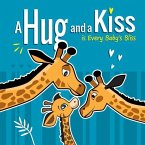A Hug and a Kiss is Every Baby's Bliss: How Your Baby Learns to Love: Your baby learns to be affectionate when he feels your love for him. Hugs and Ki