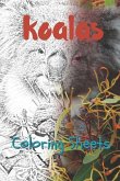 Koala Coloring Sheets: 30 Koala Drawings, Coloring Sheets Adults Relaxation, Coloring Book for Kids, for Girls, Volume 2
