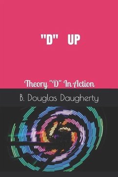 D Up: Theory D in Action - Daugherty Lbs1, B. Douglas