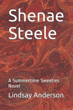 Shenae Steele: A Summertime Sweeties Novel - Anderson, Lindsay